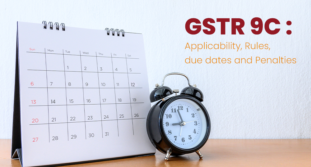 What Is GSTR-9C Penalties | A Comprehensive Overview | 2024